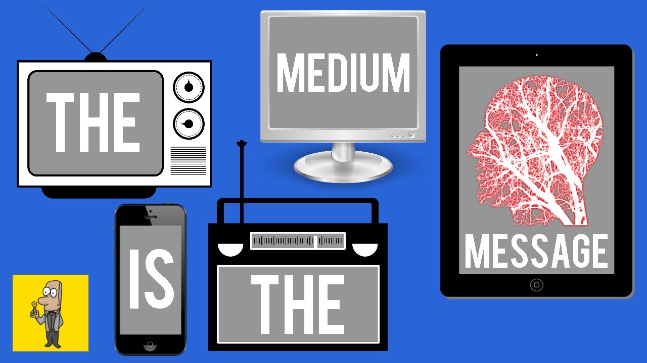 The Medium is the Message by Marshall McLuhan