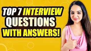 Top 7 Common Job Interview Questions And Answers For Freshers & Experienced Holders