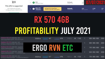 RX 570 4GB Mining July 2021 Profitability and What Coins to Mine