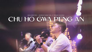 Chu Ho Gwa Peng An | Worship Night Vol. 2 - GMS Sumatera