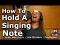 Amazing Vocal Techniques - How To Belt And Hold Long Notes - Sustaining High Notes - Ken Tamplin