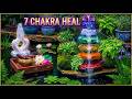 7 Chakra Healing Music | 11:11 Cosmic Energy Water Fountain to Relax &amp; Sleep