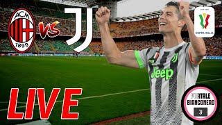 🔴 Milan - JUVENTUS (Coppa Italia) || Pre-partita, formazioni ufficiali ecc..  [LIVE]