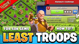 How to 3 Star Ball Buster with Minimum Troops - Haaland Challenge Best Attack in Clash of Clans Resimi
