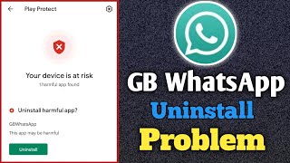 GB WhatsApp Uninstall || Problem GB WhatsApp harmful app Problem Solve screenshot 4