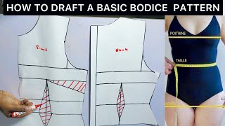 HOW TO DRAFT A BASIC BODICE PATTERN/ BLOCK (detailed)