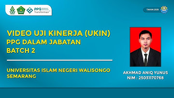Video Uji Kinerja (UKIN), PPG PAI Daljab Bacth 2, LPTK UIN Walisongo Semarang 2025