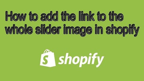 Add Link To The Whole Image In Slider In Shopify Without Using Any Apps | Shopify Tutorials