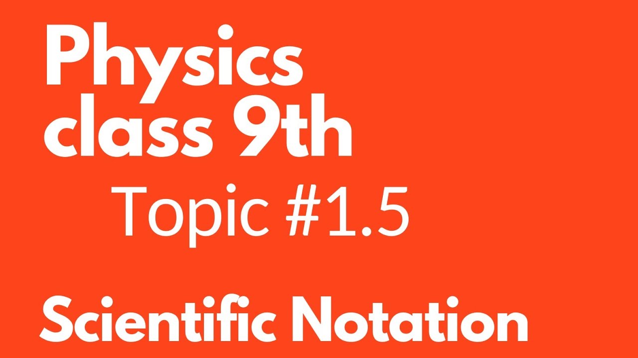 Chapter 1/grade 9 physics/topic1.5 scientific notation prefixes - YouTube
