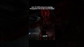 pov: it's 2021 and you just tried survival horror in VR for the first time
