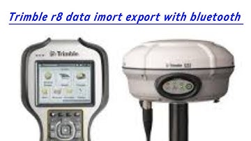 Trimble r8s|Trimble r8 gps|trimble data import export with bluetooth trimble gps r8 data import