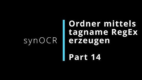 synOCR - Part 14 - Create folder using tagame RegEx