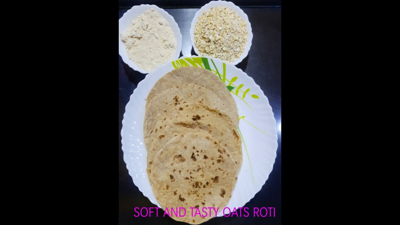 Iots Roti #Roti Made of Oats, Oats এর তৈরি নরম রুটি রেসিপি, ओट्स से स्वादिस्ट और ...