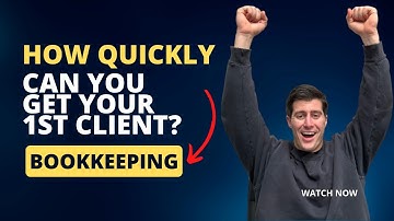 How Quickly Can You Get Your 1st Client? Bookkeeping Business