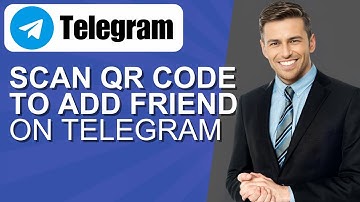 How To Scan QR Code To Add Friend On Telegram
