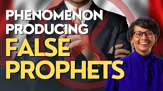 Phenomenon producing False Prophets - Dr. Arleen Westerhof | (Weekly Prophetic Word)