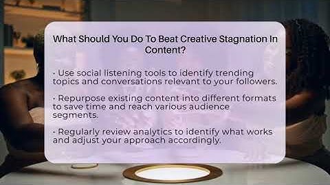 What Should You Do To Beat Creative Stagnation In Content? - Everyday-Networking