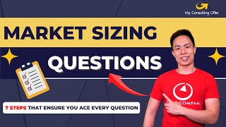 Market Sizing Questions - 7 Steps to Ace Any Question!