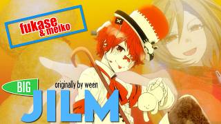 【Vocaloid Fukase & Meiko EN】Big Jilm 【Ween Cover】