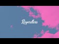 Raye & Rudimental - Regardless (Official Audio)
