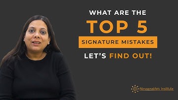 Top 5 SIGNATURE MISTAKES to AVOID! || Signature Analysis || Nirvaanalife