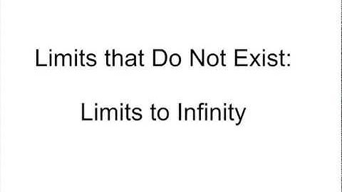 Limits which Do Not Exist - Infinity
