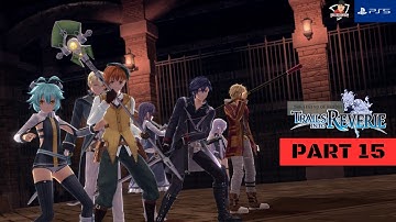 The Legend of Heroes:Trails into Reverie(PS5) | PART 15 | Japanese Dub English Sub