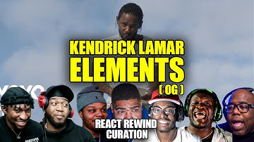 Kendrick Lamar - ELEMENT - (OG) Versie GELEKT! | ReactRewind MASHUP