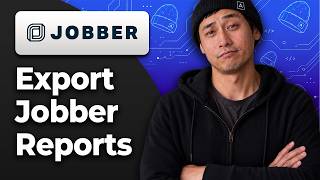 How to Export Reports from Jobber [2026 Step By Step Guide]
