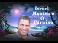 Israel monteiro o paraso