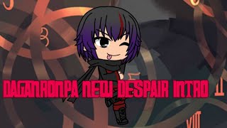 Daganronpa New Despair Intro
