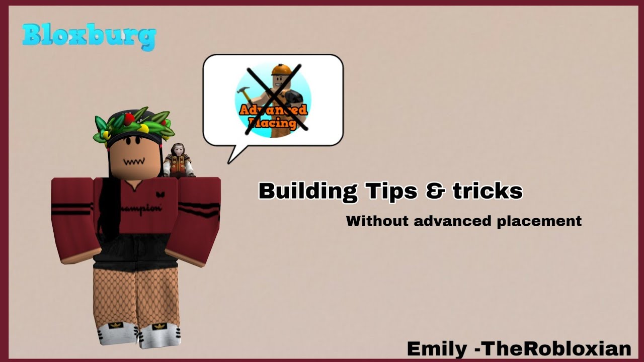 Bloxburg Building Tips Tricks Without Advanced Placement Youtube