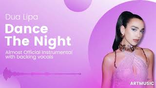 Dua Lipa - Dance The Night (Almost Official Instrumental with backing vocals)