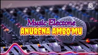 anurena ambomu versi slow music electone
