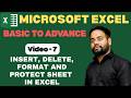 Video-7 | Insert, Delete, Format and Protect Sheet in Excel | Excel Tutorial Basic to Advance