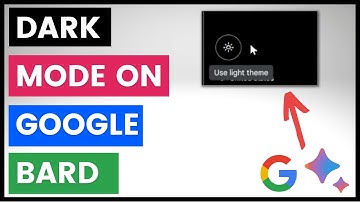 How  To Turn On Dark Mode In Google Bard?