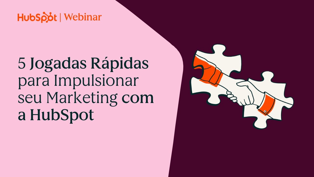 Webinar | Impulsione seu marketing com a HubSpot