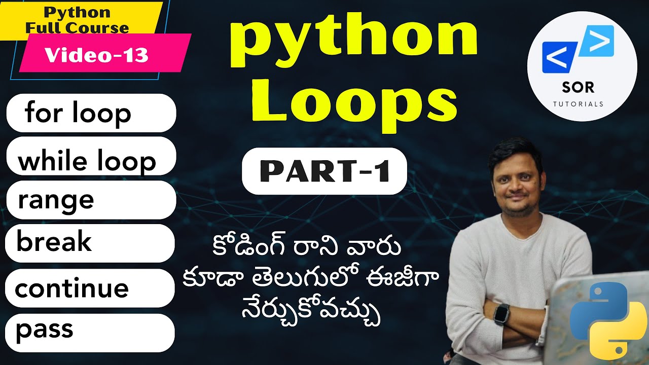python full course in telugu part-11| python Loops in telugu -1 | omkar ...
