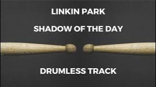 Linkin Park - Shadow of the Day (drumless) - 110 BPM