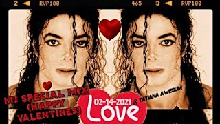 Michael Jackson [L. O. V. E Special Mix# 01] Happy Valentines 2021
