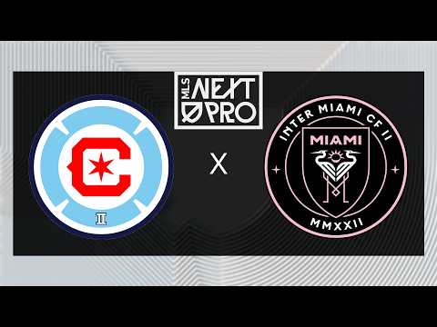 MLS NEXT PRO: Chicago Fire FC II vs Inter Miami CF II | Aug 23, 2026