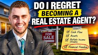 Do I Regret Becoming a Real Estate Agent? (After 10+ Years)