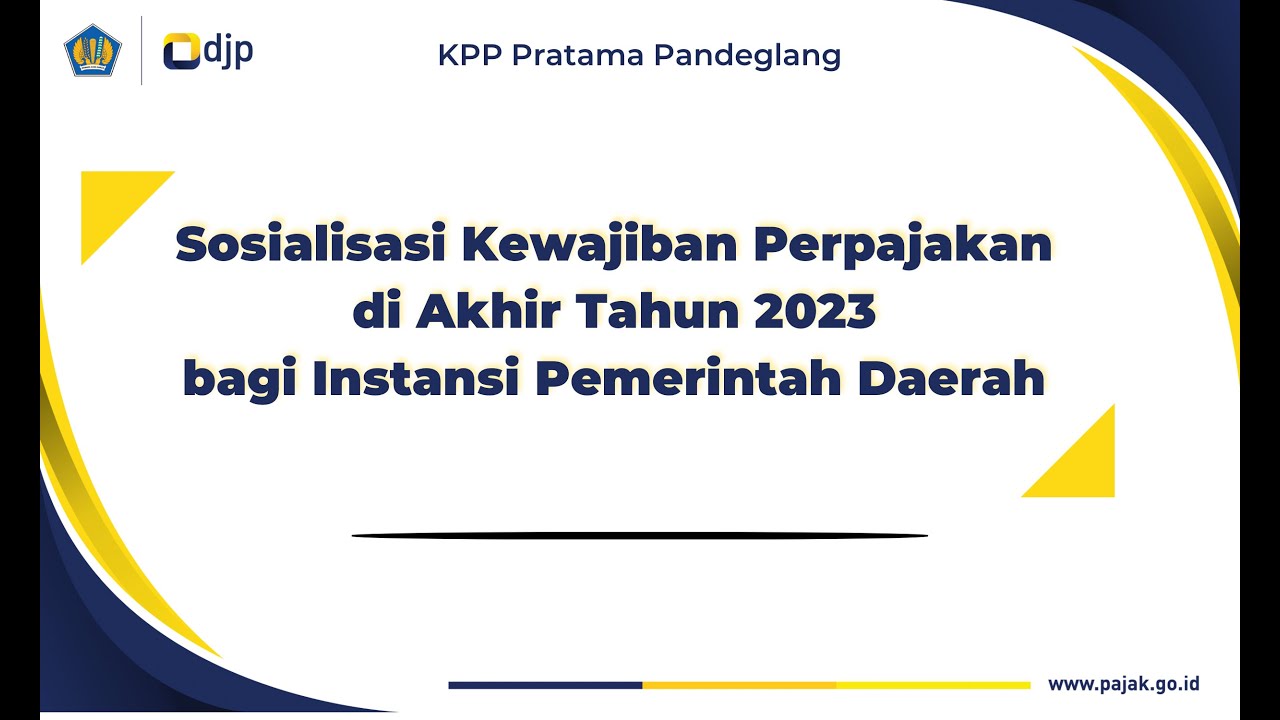 Sosialisasi Kewajiban Perpajakan Instansi Pemerintah