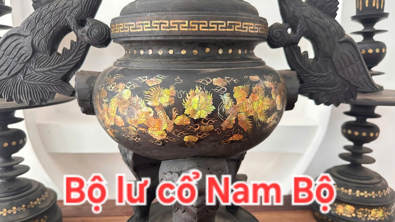 24/07/2025 Tủ thờ Nam Bộ, Tủ pháp xưa, bàn louis pháp, đồ đồng xưa | Đồ xưa Cổ Nghệ Việt