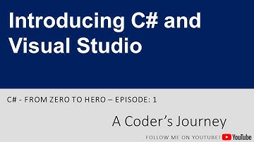 C# - From Zero to Hero #1 - Introducing C# and Visual Studio