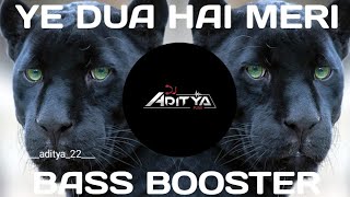 ❤‍🔥❤‍🔥Yeh Dua Hai Meri Rab Se❤‍🔥❤‍🔥 full bass boster Remix bj dj aditya and Dj Anil Thakur