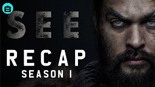 See - Season 1 Recap