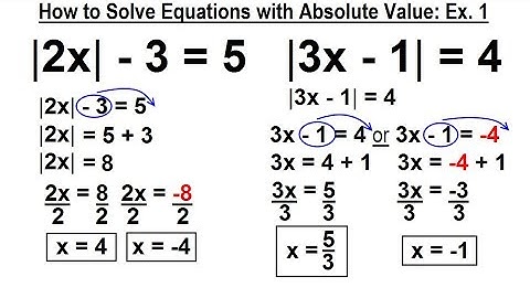 Algebra - Ch. 3: Formula, Inequalities, Absolute Value (12 of 33) Solve Absolute Values Ex 1