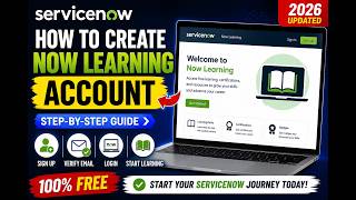 How to Create a ServiceNow Now Learning Account (2026) | Step-by-Step Guide for Beginners