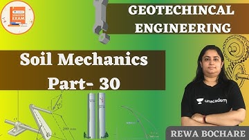 Soil Mechanics - Part-30 | Geotechnical Engineering | Rewa Bochare